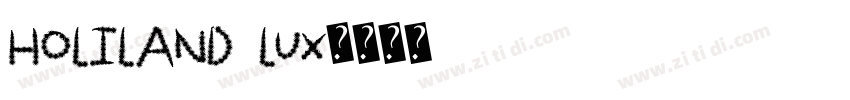 Holiland Lux字体转换